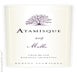 1st label thumbnail of Bodega Atamisque Malbec