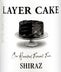 7th label thumbnail of Layer Cake Shiraz