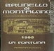 1st label thumbnail of La Fortuna Brunello di Montalcino DOCG