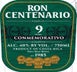 3rd label thumbnail of Ron Centenario Conmemorativo 9 Year Old Rum