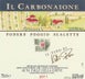 1st label thumbnail of Podere Poggio Scalette 'Il Carbonaione' Alta Valle della Greve IGT