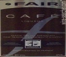 Label 2 of FAIR. Cafe Liqueur