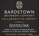 1st label thumbnail of Bardstown Collaborative Series Silver Oak Barrel Blend of Straight Bourbon Whiskey