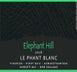 1st label thumbnail of Elephant Hill Le Phant Blanc