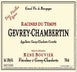 1st label thumbnail of Rene Bouvier Gevrey-Chambertin Racines du Temps Tres Vieilles Vignes