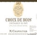 4th label thumbnail of M. Chapoutier Chateauneuf-du-Pape Croix de Bois Rouge