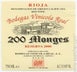 2nd label thumbnail of Bodegas Vinicola Real 200 Monges Reserva